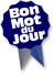 bon mot du jour